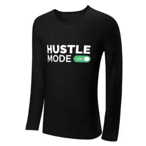 Hustle Mode ON official T-Shirt long sleeved black