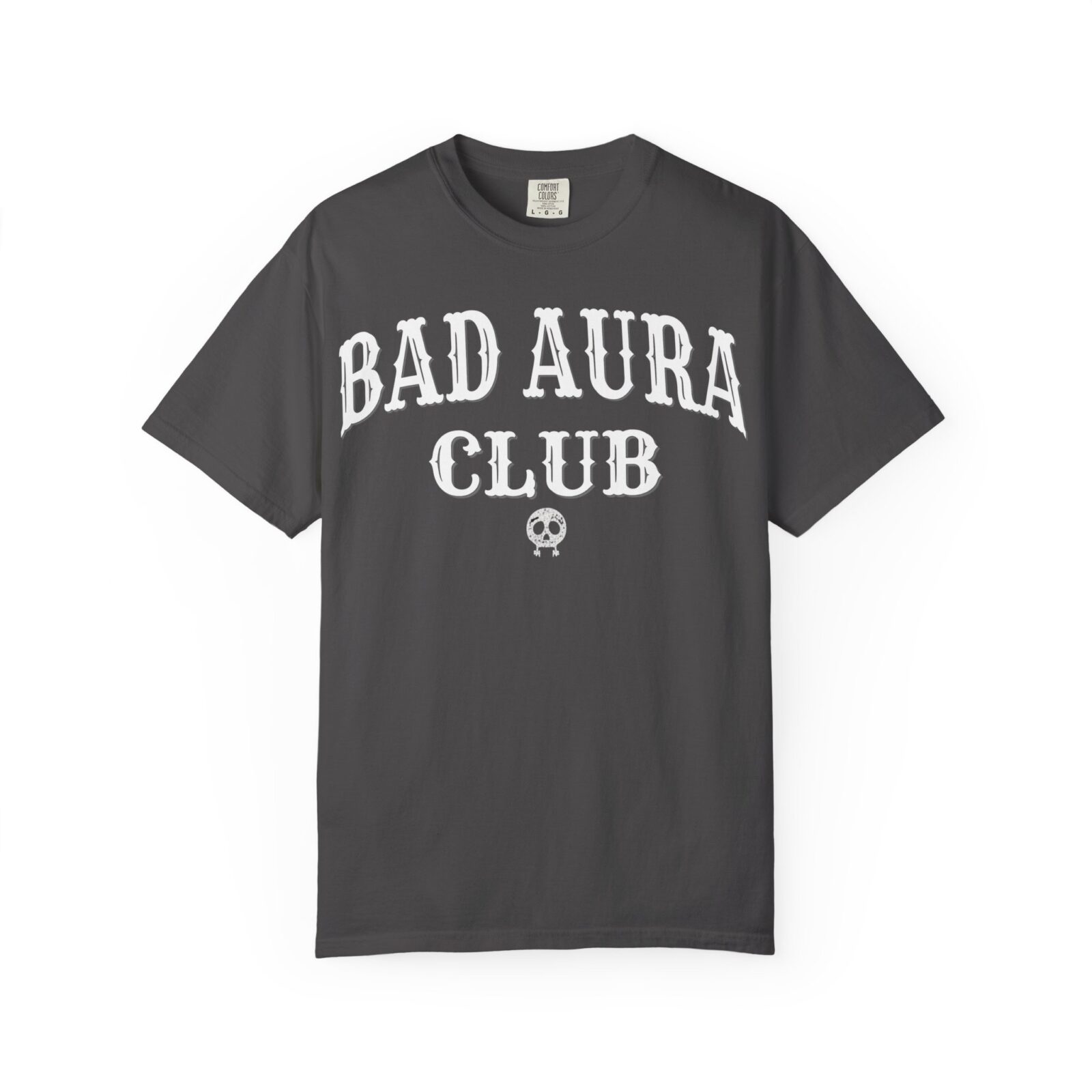 Bad Aura Club T-Shirt – Moody Streetwear Graphic (Comfort Colors 1717) - Image 5