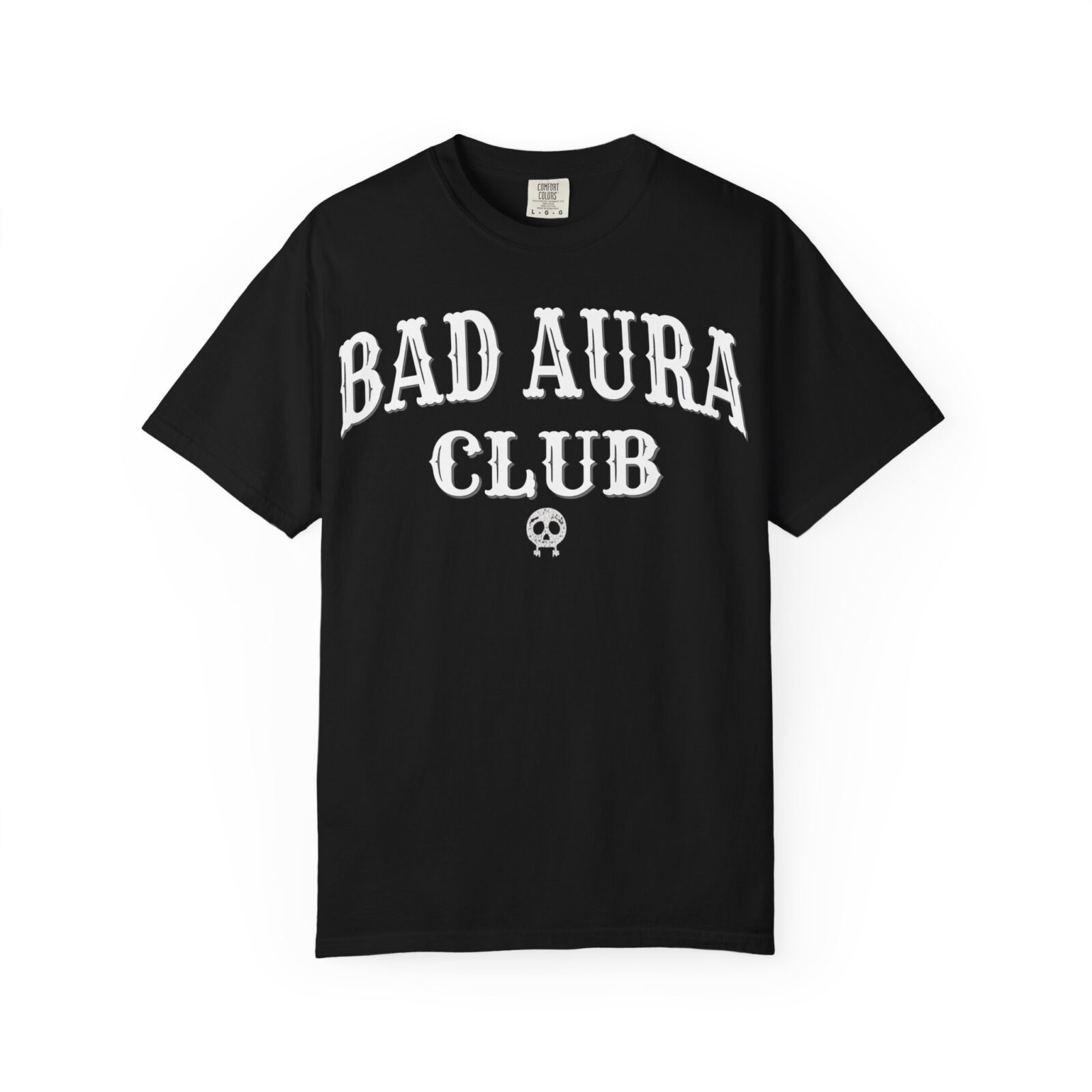 Bad Aura Club T-Shirt – Moody Streetwear Graphic (Comfort Colors 1717) - Image 9