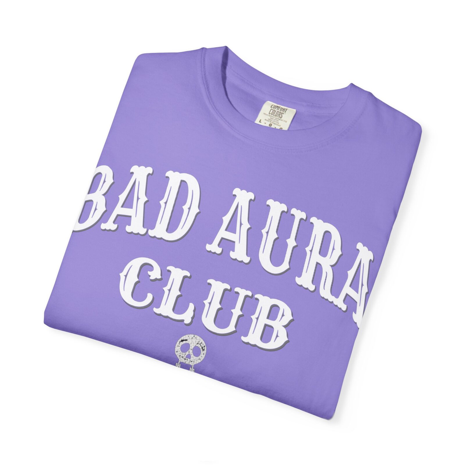 Bad Aura Club T-Shirt – Moody Streetwear Graphic (Comfort Colors 1717) - Image 15